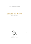 Garder le mort